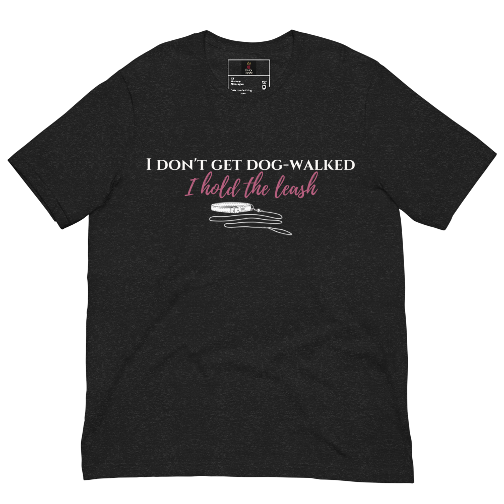 I Hold the Leash Tee by Eve's Apple™
