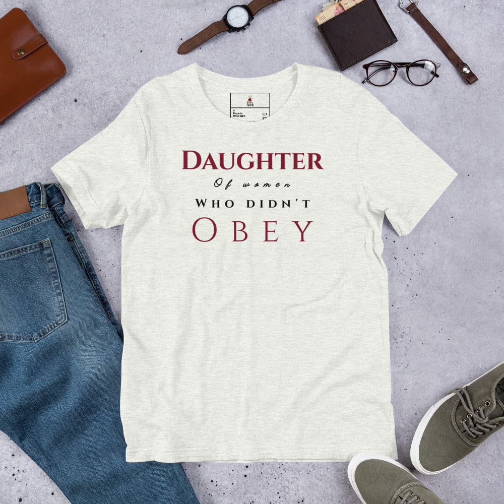 Daughter of Women Who Didn’t Obey Tee by Eve's Apple™