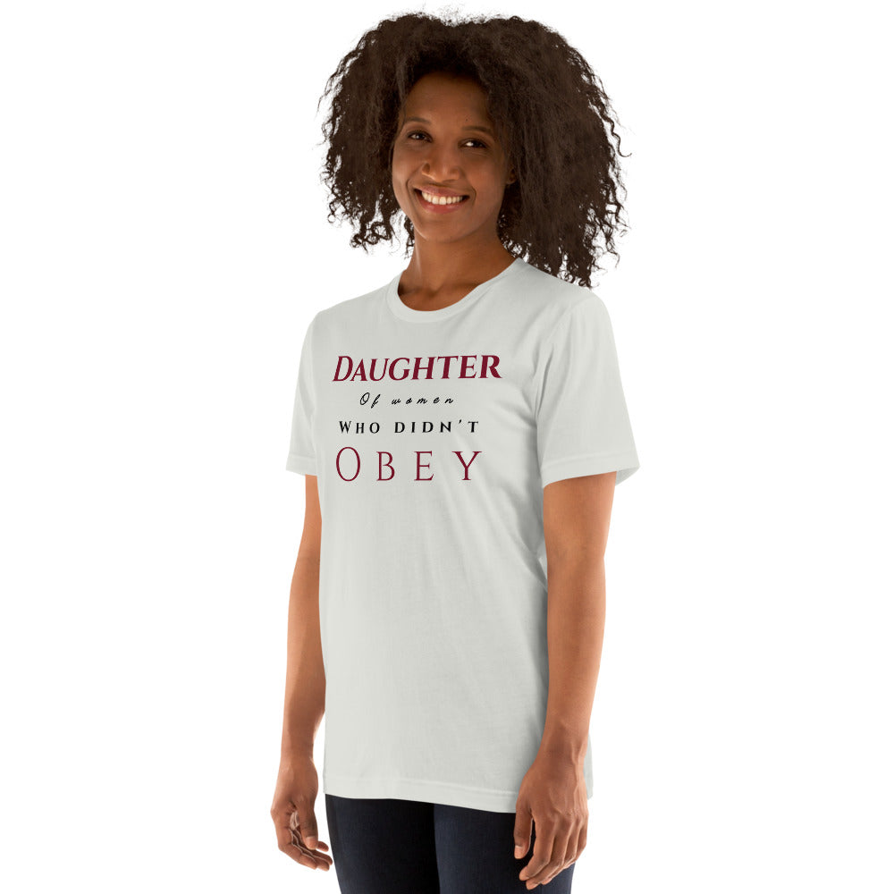 Daughter of Women Who Didn’t Obey Tee by Eve's Apple™