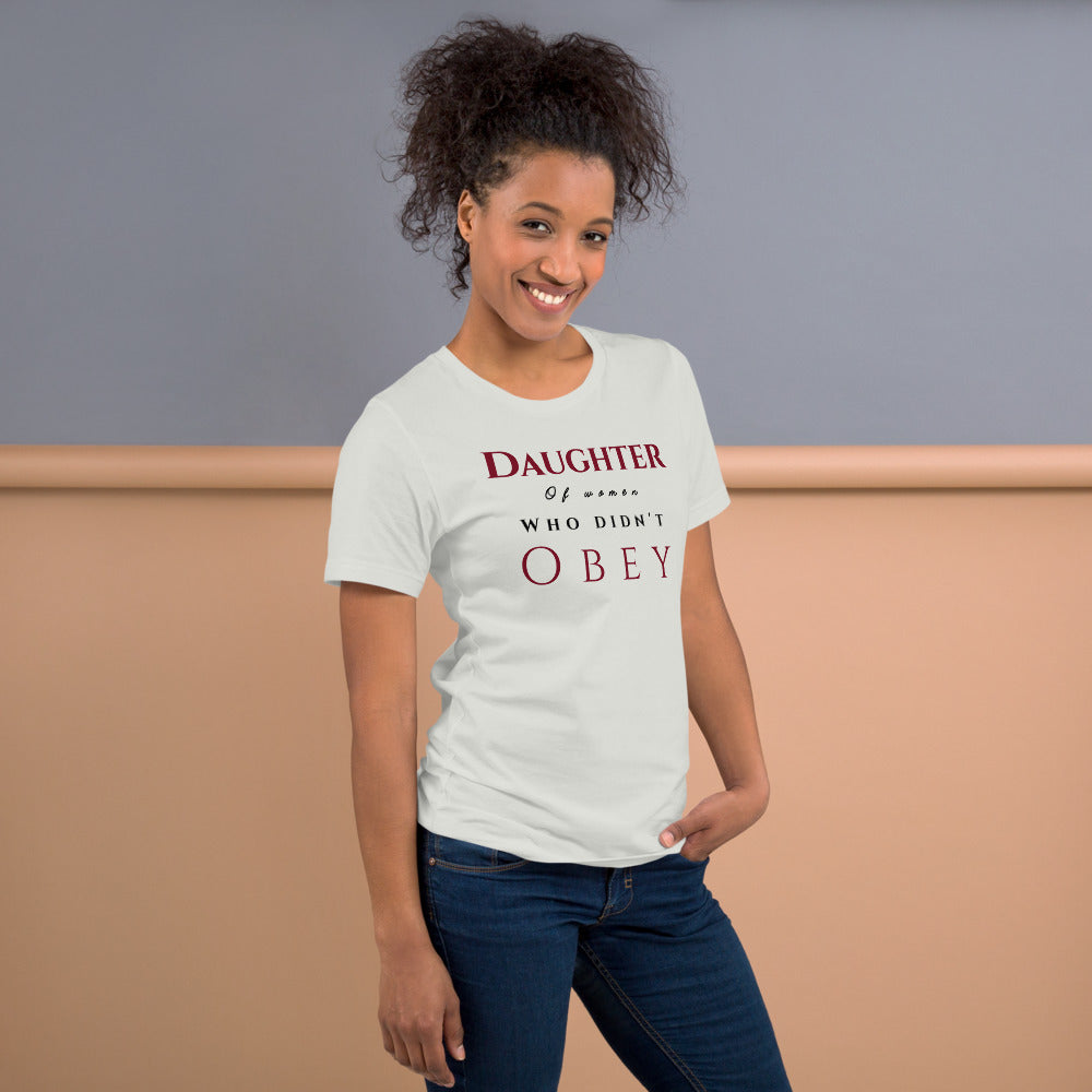 Daughter of Women Who Didn’t Obey Tee by Eve's Apple™