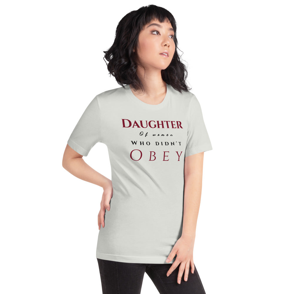 Daughter of Women Who Didn’t Obey Tee by Eve's Apple™